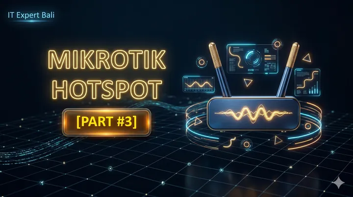 [Mikrotik #3] Tutorial Setting Hotspot Mikrotik & Limit Bandwidth User